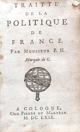 Item #10345 Traitte de la politique de France. Par Monsieur P.H. Marquis de C. Paul Hay DU CHASTELET
