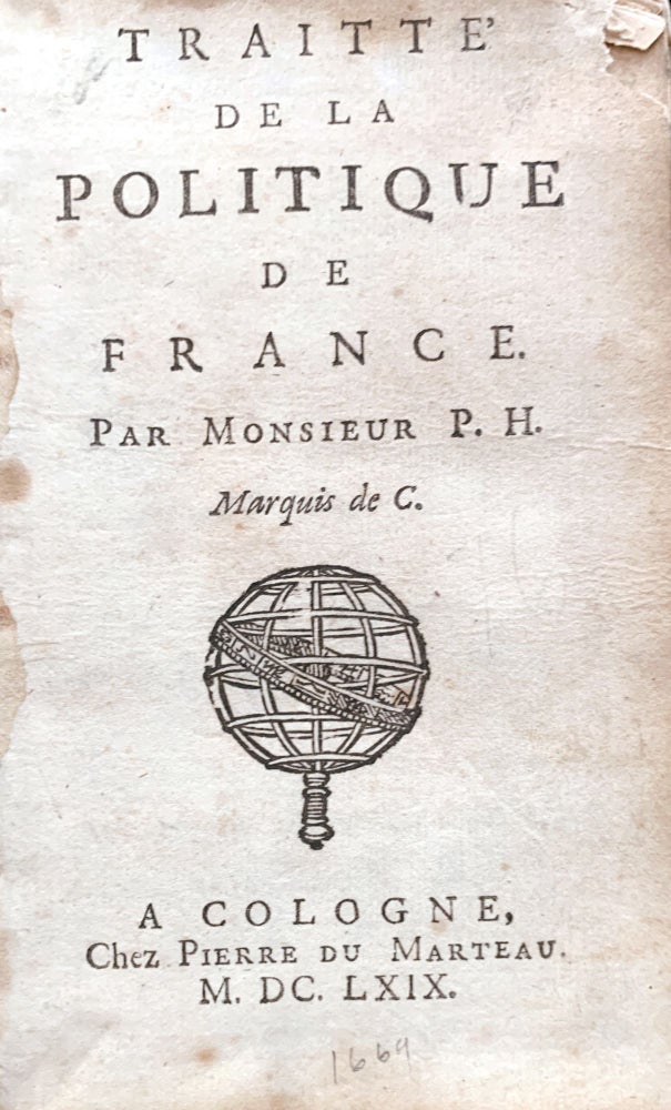 Item #10345 Traitte de la politique de France. Par Monsieur P.H. Marquis de C. Paul Hay DU CHASTELET.