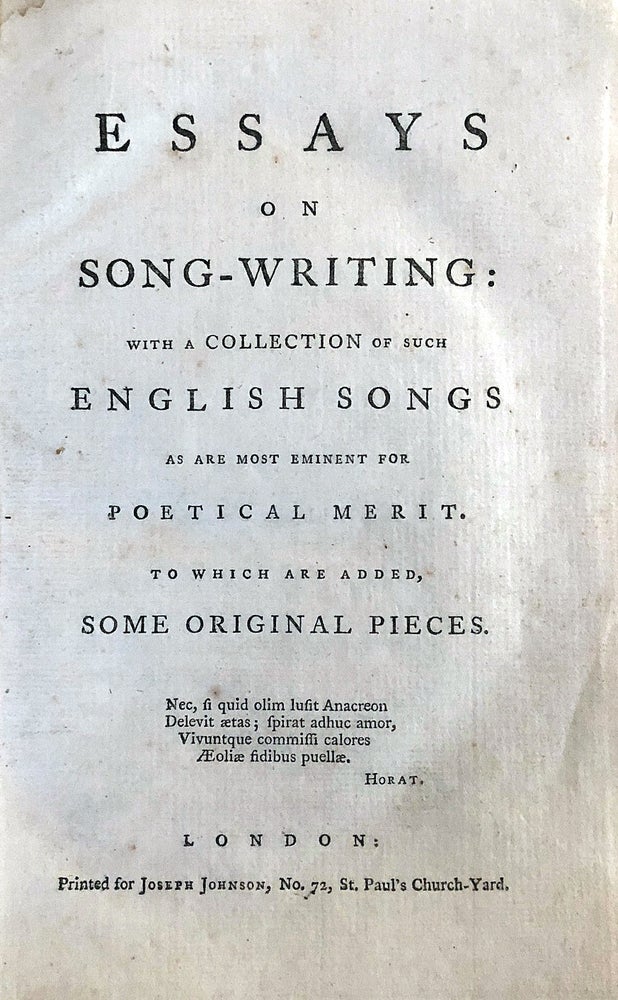 Item #10346 Essays on song-writing: with a collection of such English songs as are most eminent for practical merit. To which are added some original pieces. John AIKIN.