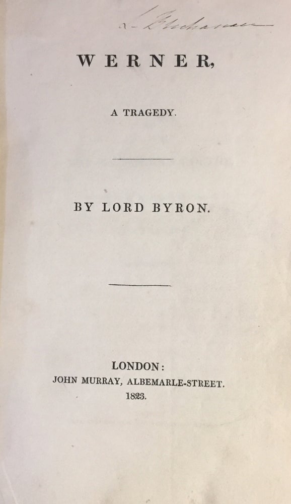 Item #10354 Werner; Prisoner of Chillon and other poems; The Giaour, Siege of Corinth; Parisina. Lord BYRON.