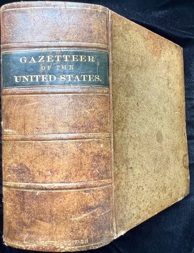 Item #12441 A New and Complete Gazetteer of the United States. Giving a Full and Comprehensive Review of the Present Condition, Industry, and Resources of the American Confederacy: Embracing also, Important Topographical, Statistical, and Historical Information, from Recent and Original Sources; Together with the Results of the Census of 1850, and Population and Statistics in many Cases to 1853. Thomas BALDWIN.