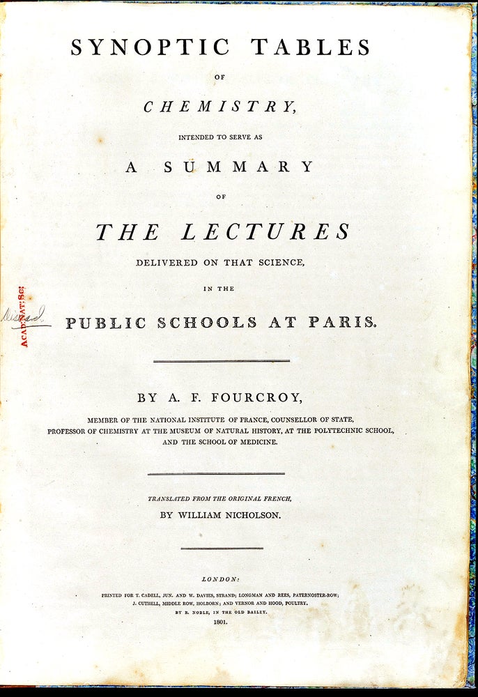 Item #13898 Synoptic tables of chemistry, intended to serve as a summary of the lectures delivered on that science in the public schools at Paris. FOURCROY, ntoine, rançois comte de.