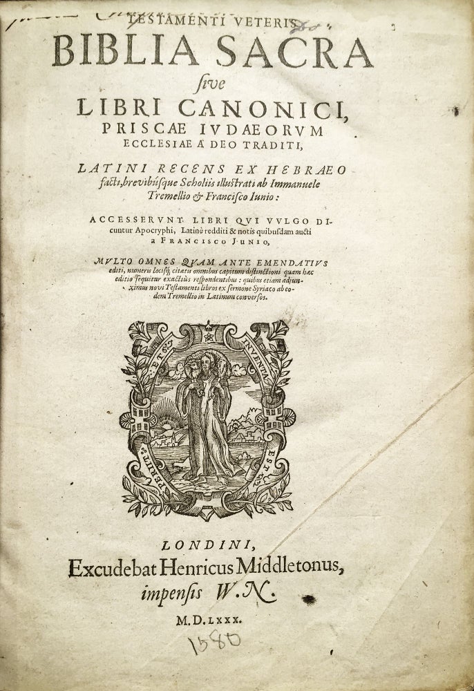 Item #14001 Testamenti veteris biblia sacra sive libri canonici, priscae iudaeorum ecclesiae a deo traditi. Immanuel TREMELLIUS, Franciscus JUNIUS.