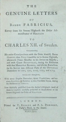 Item #14698 The genuine letters of Baron Fabricius, envoy from his serene highness the Duke...