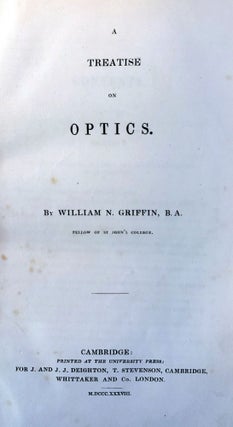 Item #15388 A Treatise on Optics. W. A. GRIFFIN