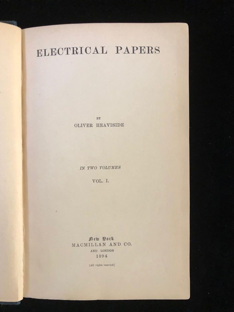 Item #15390 Electrical Papers. O. HEAVISIDE.