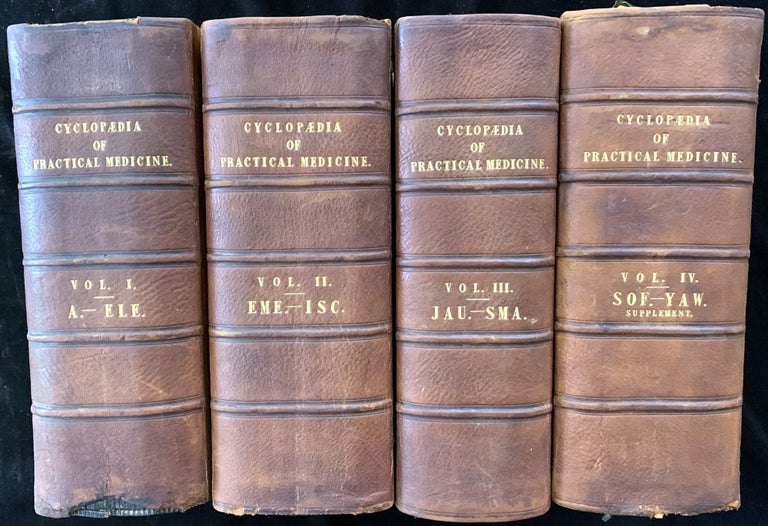 Item #16716 The cyclopaedia of practical medicine; treatises on the nature and treatment of diseases, materia medica and therapeutics, medical jurisprudence. John FORBES, Alexander, TWEEDIE, John CONOLLY.