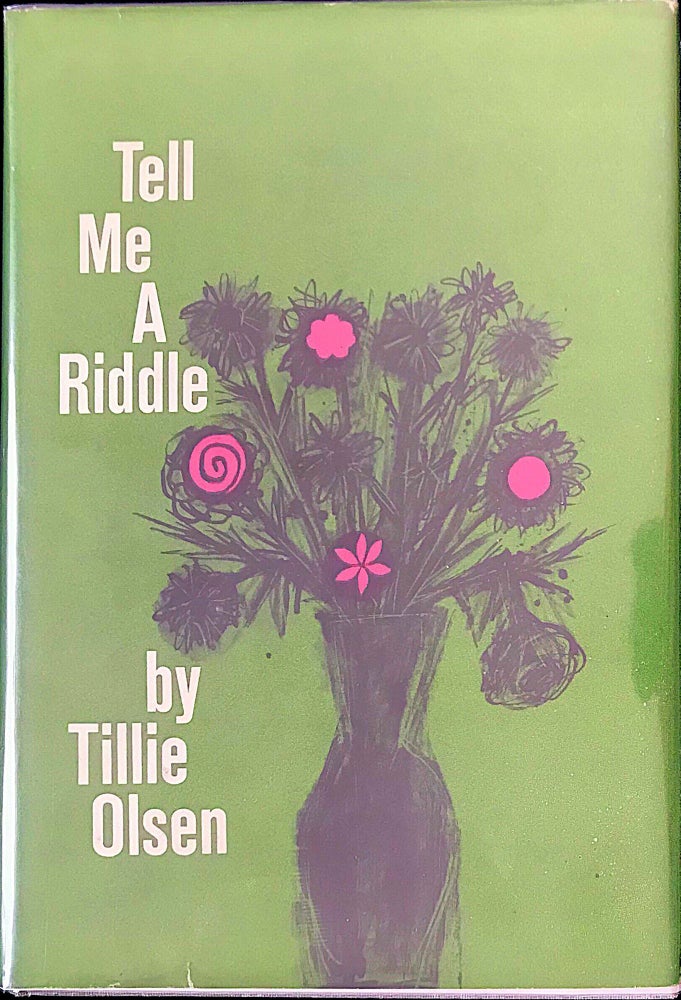 Item #17307 Tell me a riddle. Tillie OLSEN.