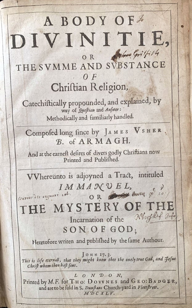 Item #17574 A body of divinitie, or the summe and substance of Christian religion … Whereunto is adjoyned a tract, intituled Immanuel, or the mystery of the incarnation of God …. Bishop USSHER.