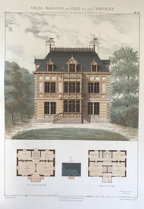 Villas maisons de ville et de campagne composées sur les motifs des habitations de Paris moderne dans les styles des XVIe, XVIIe, XVIIIe & XIXe siècles et sure un choix des maisons les plus remarquables de l’etranger.
