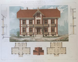 Villas maisons de ville et de campagne composées sur les motifs des habitations de Paris moderne dans les styles des XVIe, XVIIe, XVIIIe & XIXe siècles et sure un choix des maisons les plus remarquables de l’etranger.