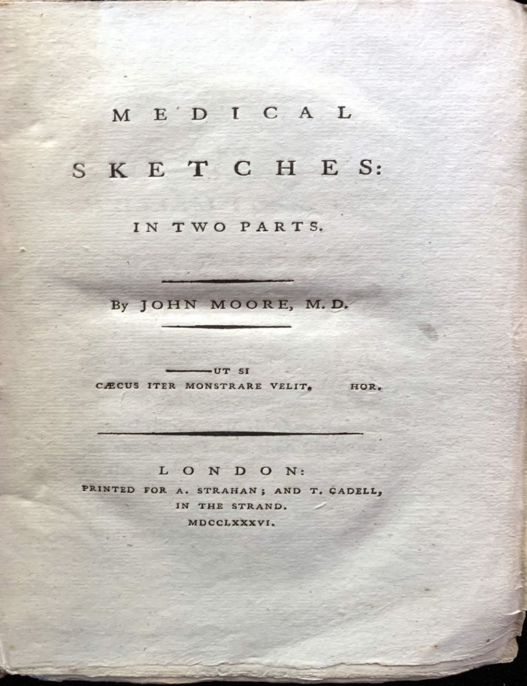 Item #18124 Medical sketches: in two parts. John MOORE.