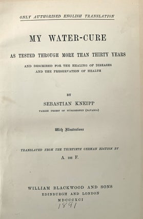 My water-cure, as tested through more than thirty years and described for the healing of diseases and the preservation of health.