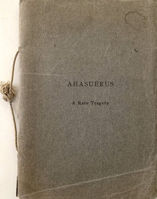 Ahasuerus a race tragedy.