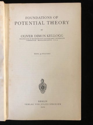 Item #2590 Foundations of potential theory. Oliver Dimon KELLOGG